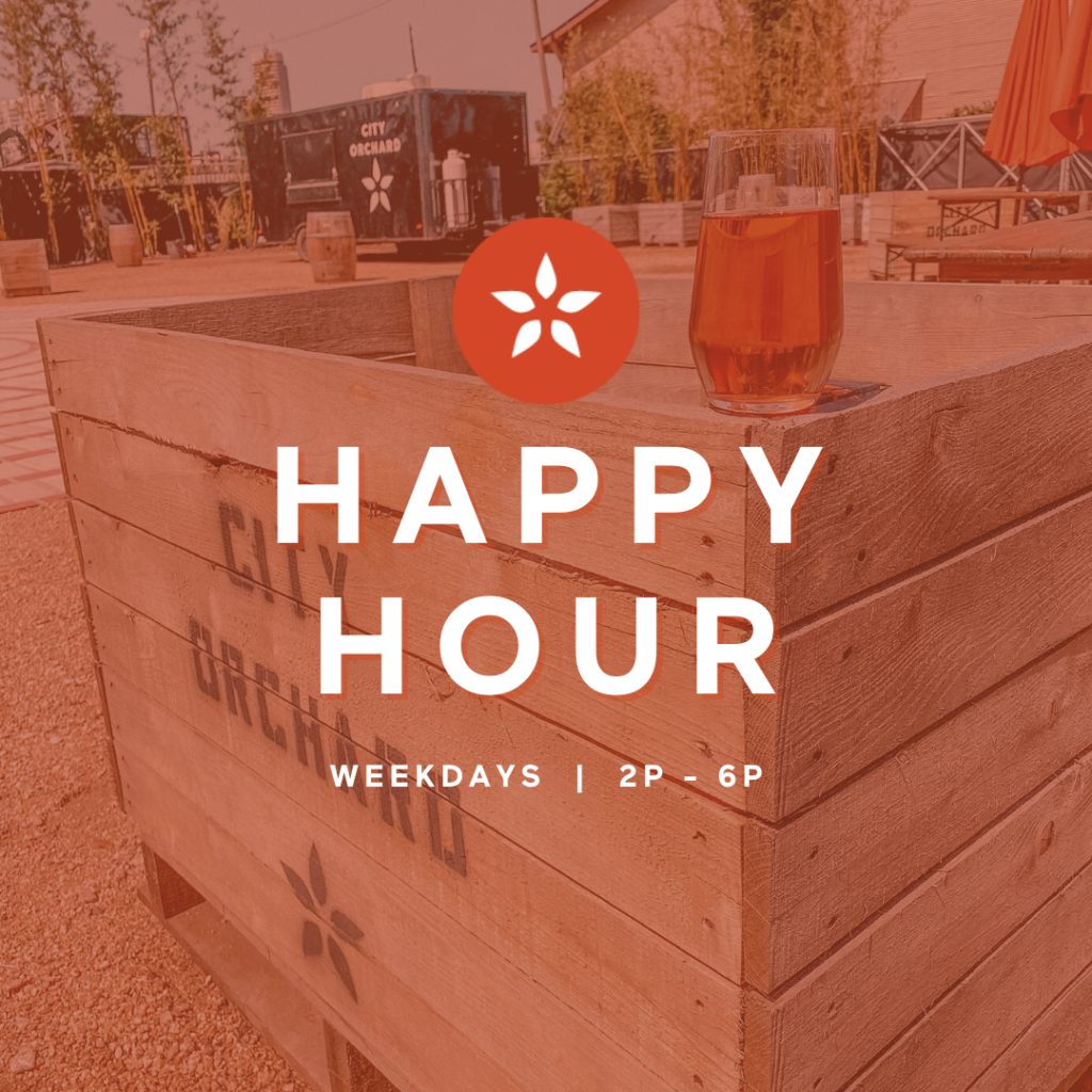 City Orchard Happy Hour